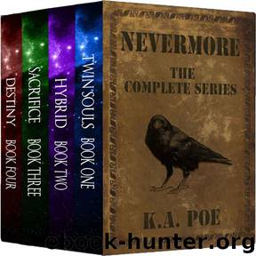 Nevermore, the Complete Series by K. A. Poe