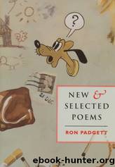 New & Selected Poems by Ron Padgett