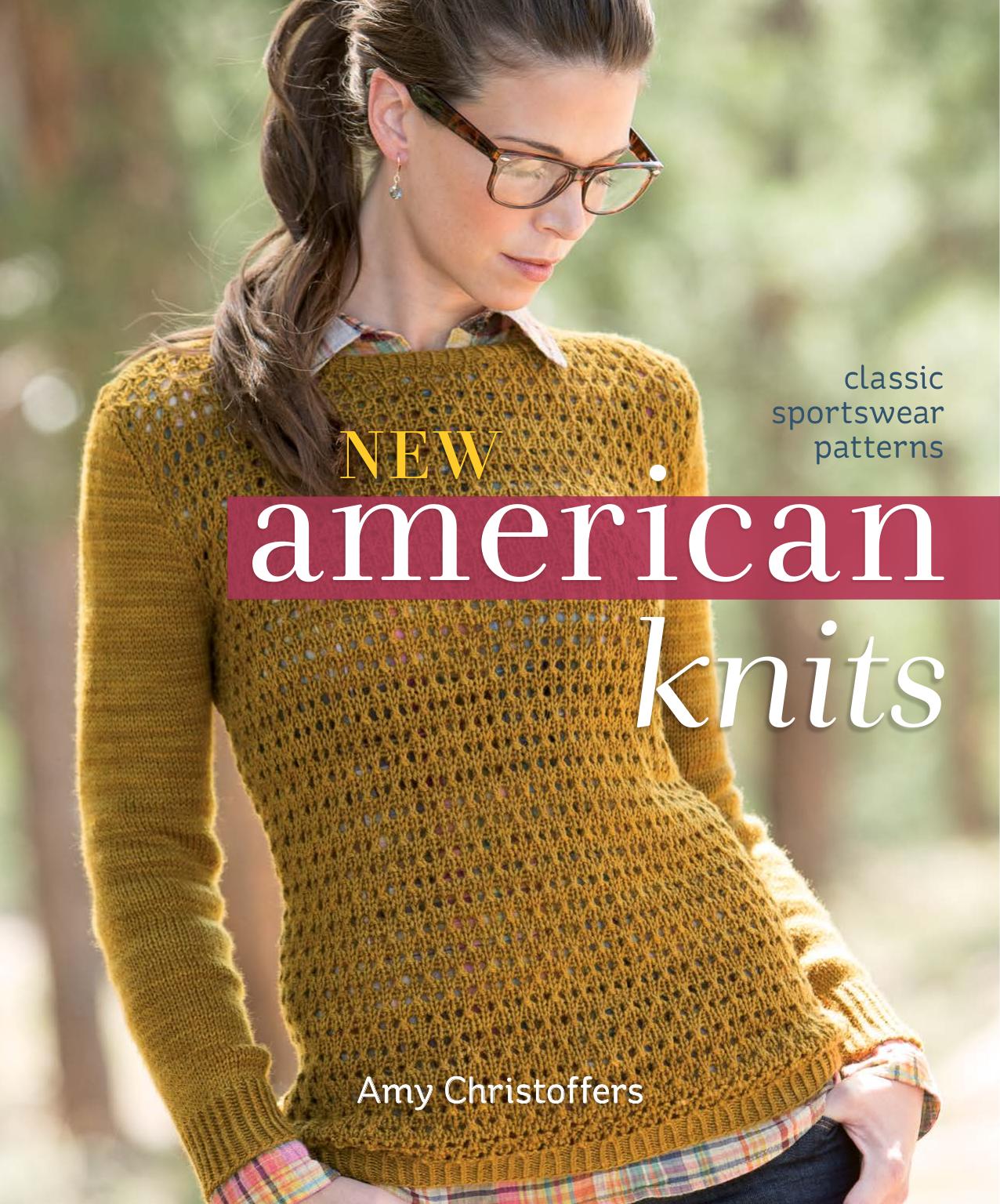 New American Knits Classic Sportswear Patterns by Amy Christoffers