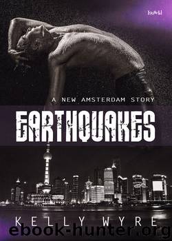 New Amsterdam: Earthquakes by Kelly Wyre