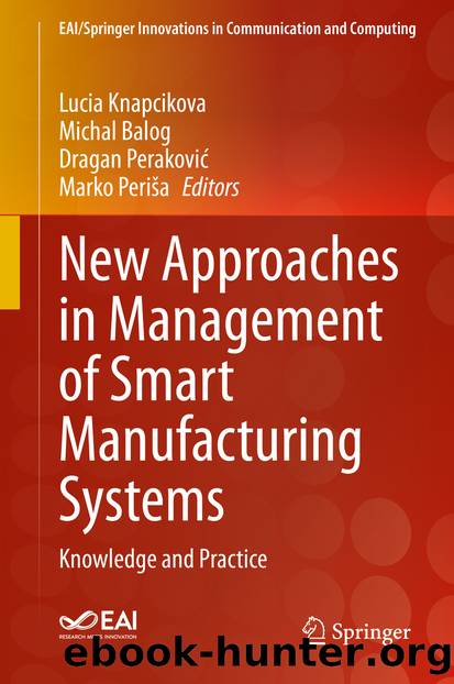 New Approaches in Management of Smart Manufacturing Systems by Unknown