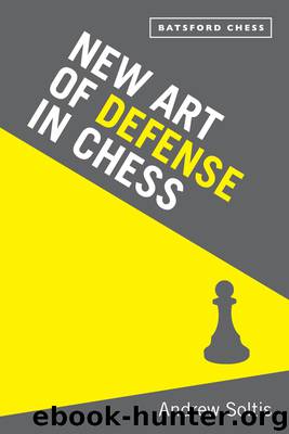 New Art of Defence in Chess by Andrew Soltis