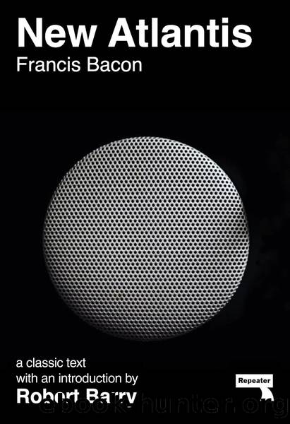 New Atlantis and Selections from the Sylva Sylvarum by Francis Bacon