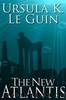 New Atlantis by Ursula K Le Guin