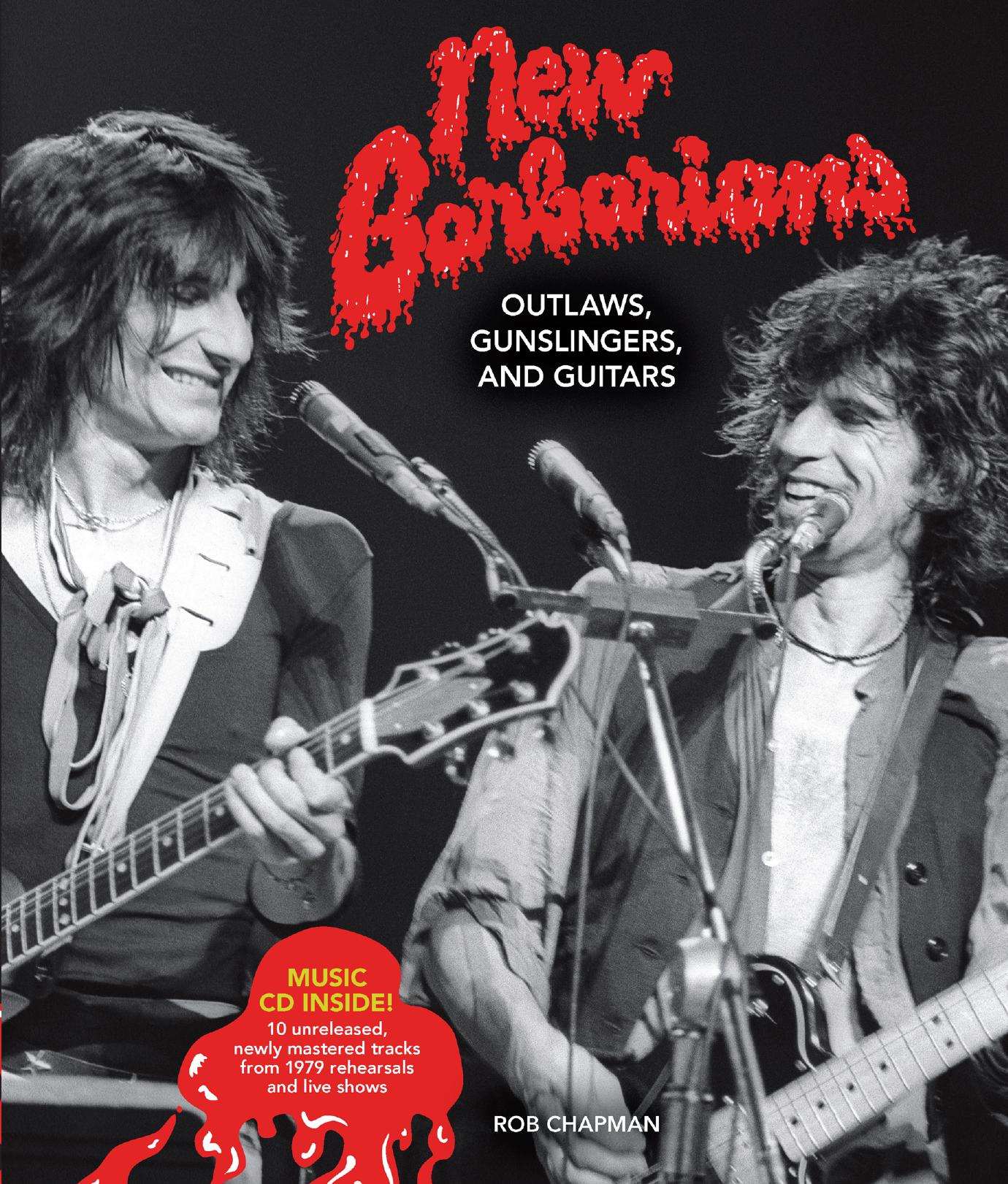 New Barbarians: Outlaws, Gunslingers, and Guitars by Rob Chapman
