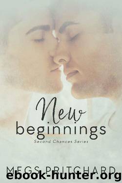 New Beginnings (Second Chances Book 2) by Megs Pritchard