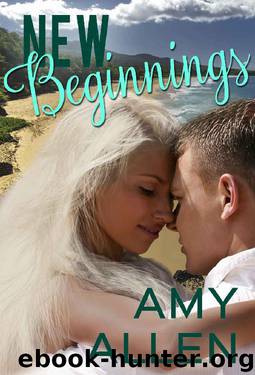 New Beginnings (The Girl and The Fireman Book 1) by Amy Allen