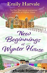 New Beginnings at Wynter House by Emily Harvale