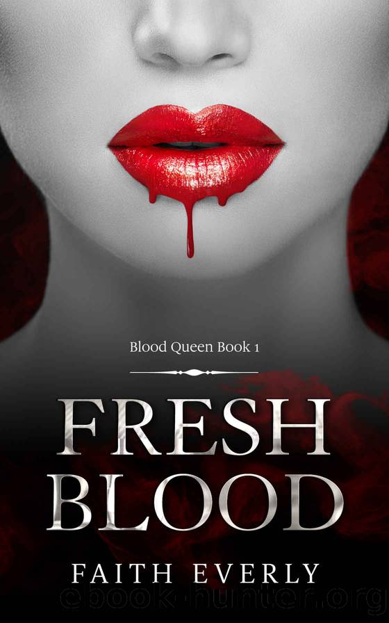 New Blood by Everly Faith