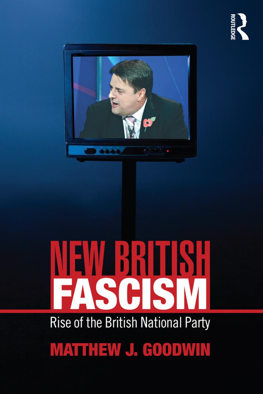 New British Fascism: Rise of the British National Party by Unknow