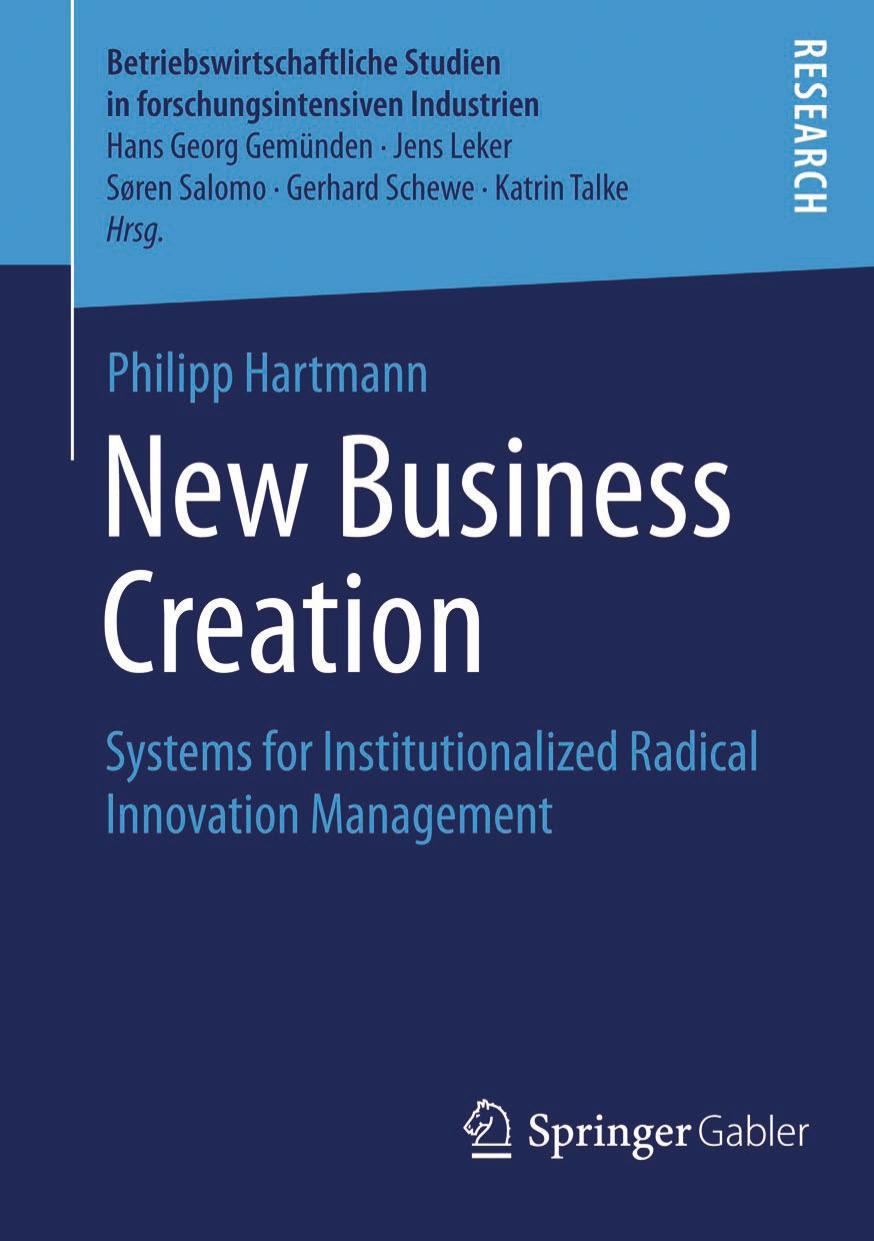 New Business Creation: Systems for Institutionalized Radical Innovation Management by Hartmann Ph