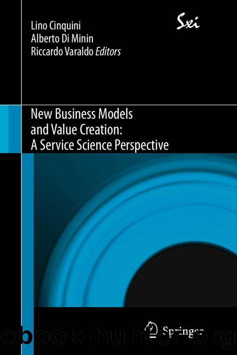 New Business Models and Value Creation A Service Science Perspective by Unknown