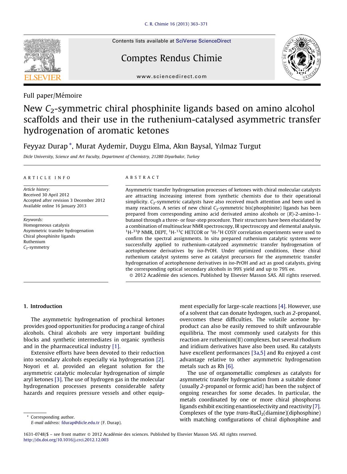 New C2-symmetric chiral phosphinite ligands based on amino alcohol scaffolds and their use in the ruthenium-catalysed asymmetric transfer hydrogenation of aromatic ketones by Feyyaz Durap