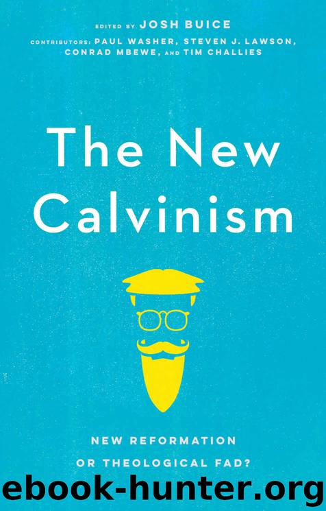 New Calvinism by Buice Josh