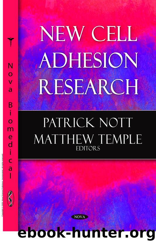 New Cell Adhesion Research by Patrick Nott; Matthew Temple