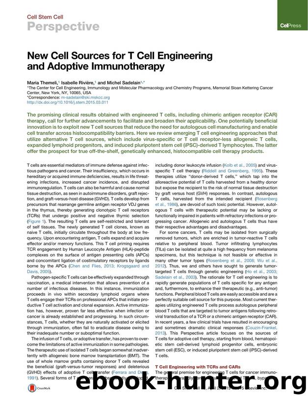 New Cell Sources for T Cell Engineering and Adoptive Immunotherapy by Maria Themeli & Isabelle Rivière & Michel Sadelain