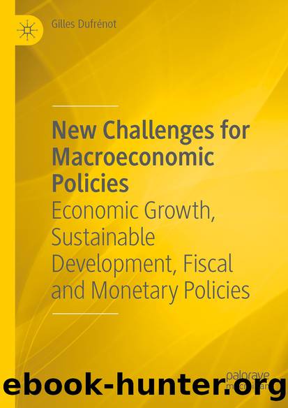 New Challenges for Macroeconomic Policies: Economic Growth, Sustainable Development, Fiscal and Monetary Policies by Gilles Dufrénot