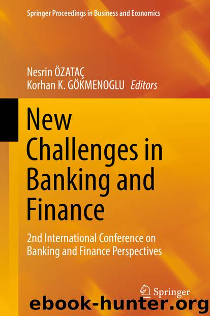 New Challenges in Banking and Finance by Nesrin ÖZATAÇ & Korhan K. GÖKMENOGLU