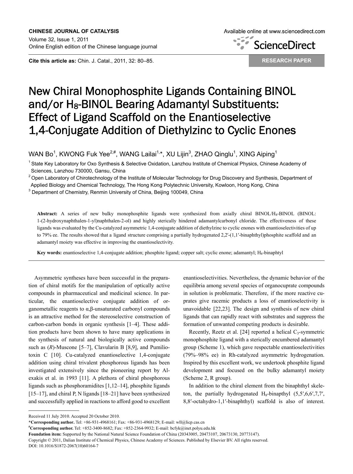 New Chiral Monophosphite Ligands Containing BINOL andor H8-BINOL Bearing Adamantyl Substituents: Effect of Ligand Scaffold on the Enantioselective 1,4-Conjugate Addition of Diethyl by Bo WAN & Yee KWONG Fuk & Lailai WANG & Lijin XU & Qinglu ZHAO & Aiping XING