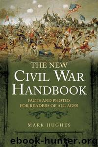 New Civil War Handbook by Mark Hughes