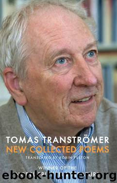 New Collected Poems by Tomas Transtromer