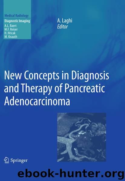New Concepts in Diagnosis and Therapy of Pancreatic Adenocarcinoma by Andrea Laghi