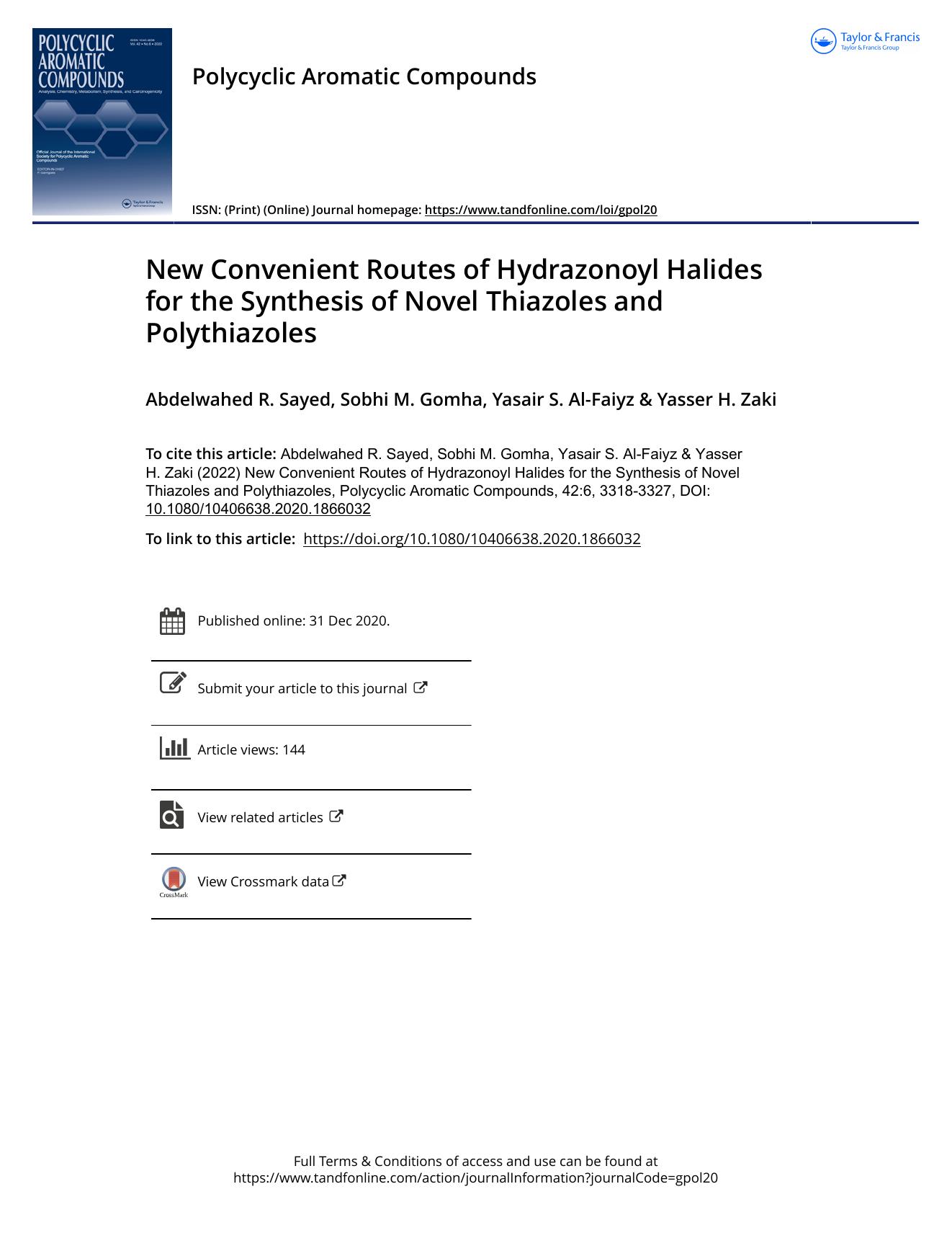 New Convenient Routes of Hydrazonoyl Halides for the Synthesis of Novel Thiazoles and Polythiazoles by Sayed Abdelwahed R. & Gomha Sobhi M. & Al-Faiyz Yasair S. & Zaki Yasser H