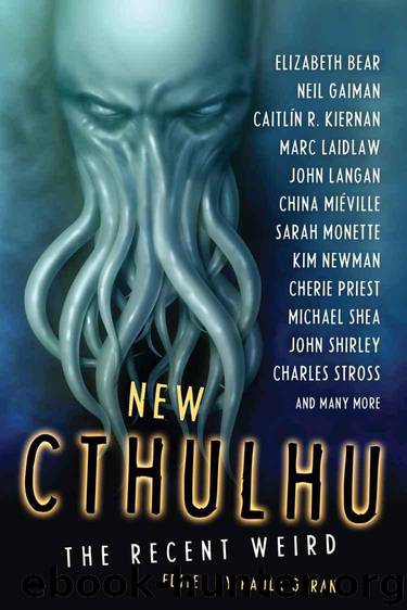 New Cthulhu The Recent Weird by Paula Guran