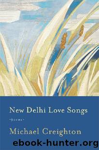 New Delhi Love Songs by Michael Creighton