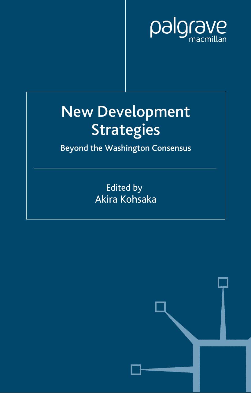 New Development Strategies: Beyond the Washington Consensus by Akira Kohsaka