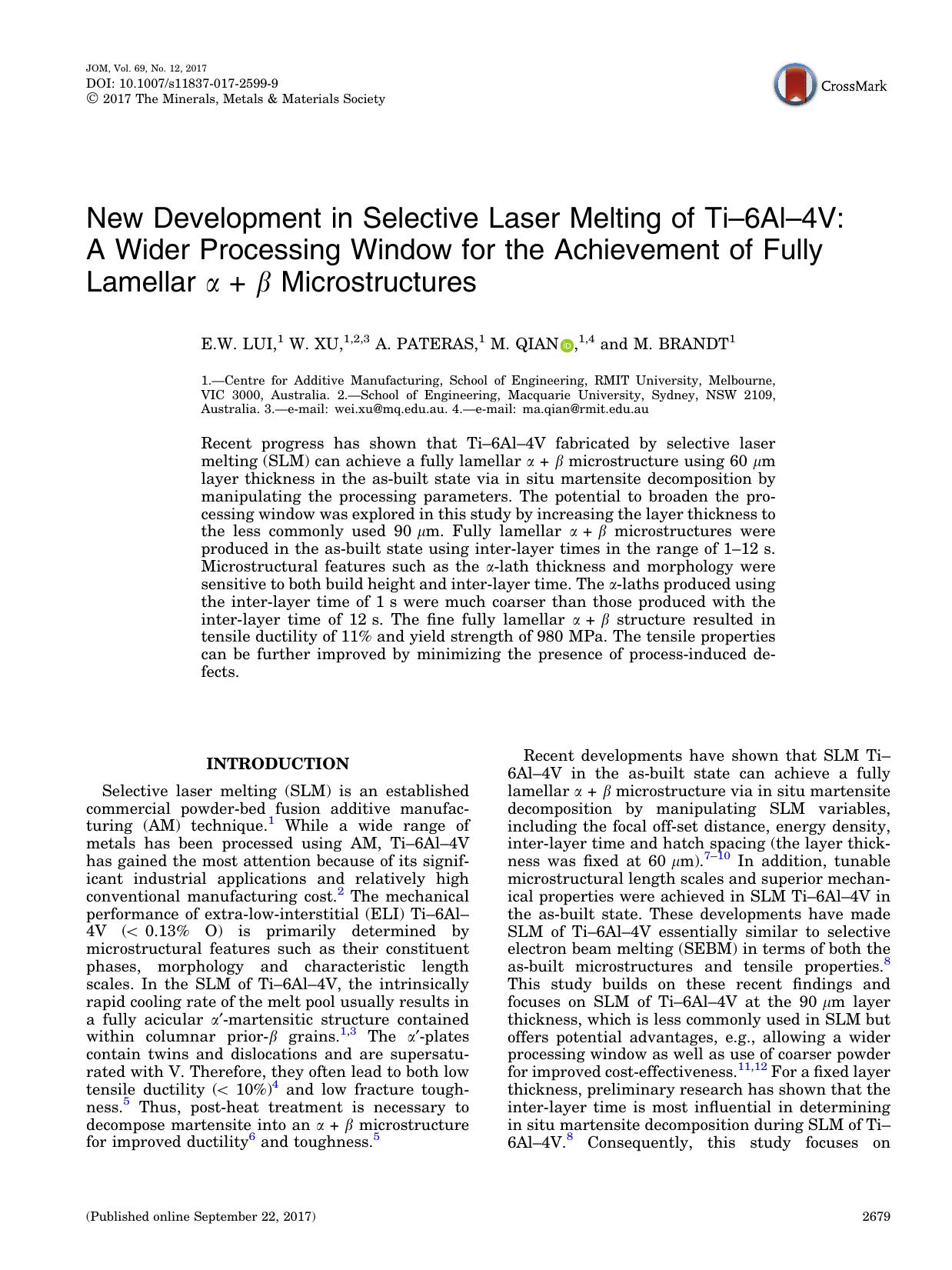 New Development in Selective Laser Melting of Tiâ6Alâ4V: A Wider Processing Window for the Achievement of Fully Lamellar a + Ã Microstructures by E. W. Lui & W. Xu & A. Pateras & M. Qian & M. Brandt
