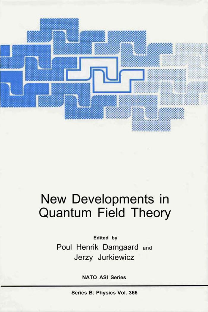 New Developments In Quantum Field Theory by Unknown