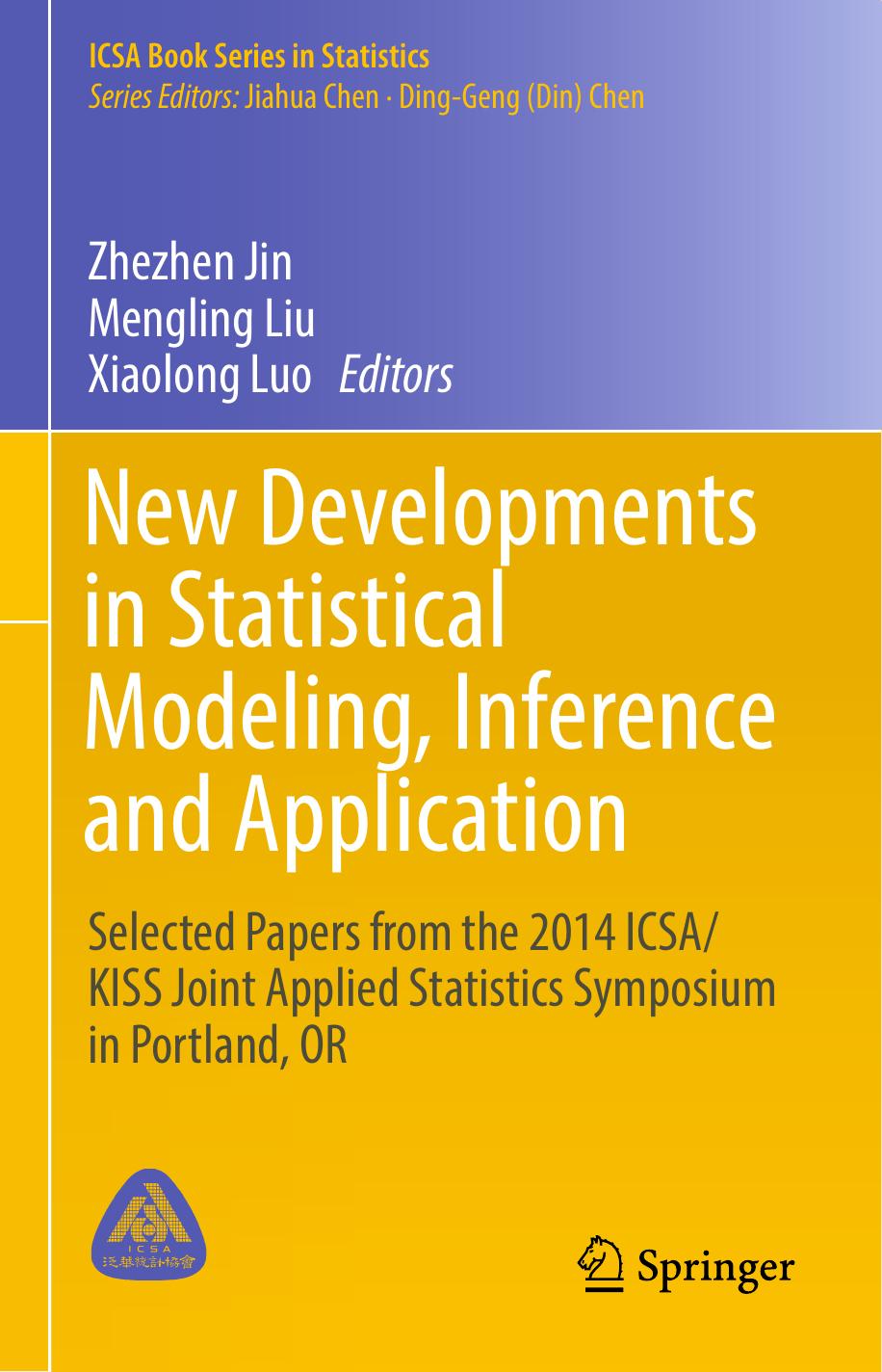 New Developments in Statistical Modeling, Inference and Application by Unknown