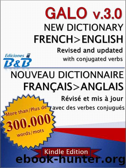 New Dictionary GALO French-English v.3.0 (Version 2015) by B.B Ediciones