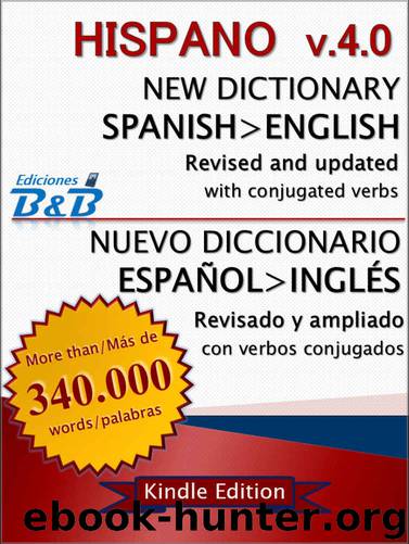 New Dictionary HISPANO Spanish-English v.4.0 (version 2015) by B.B Ediciones