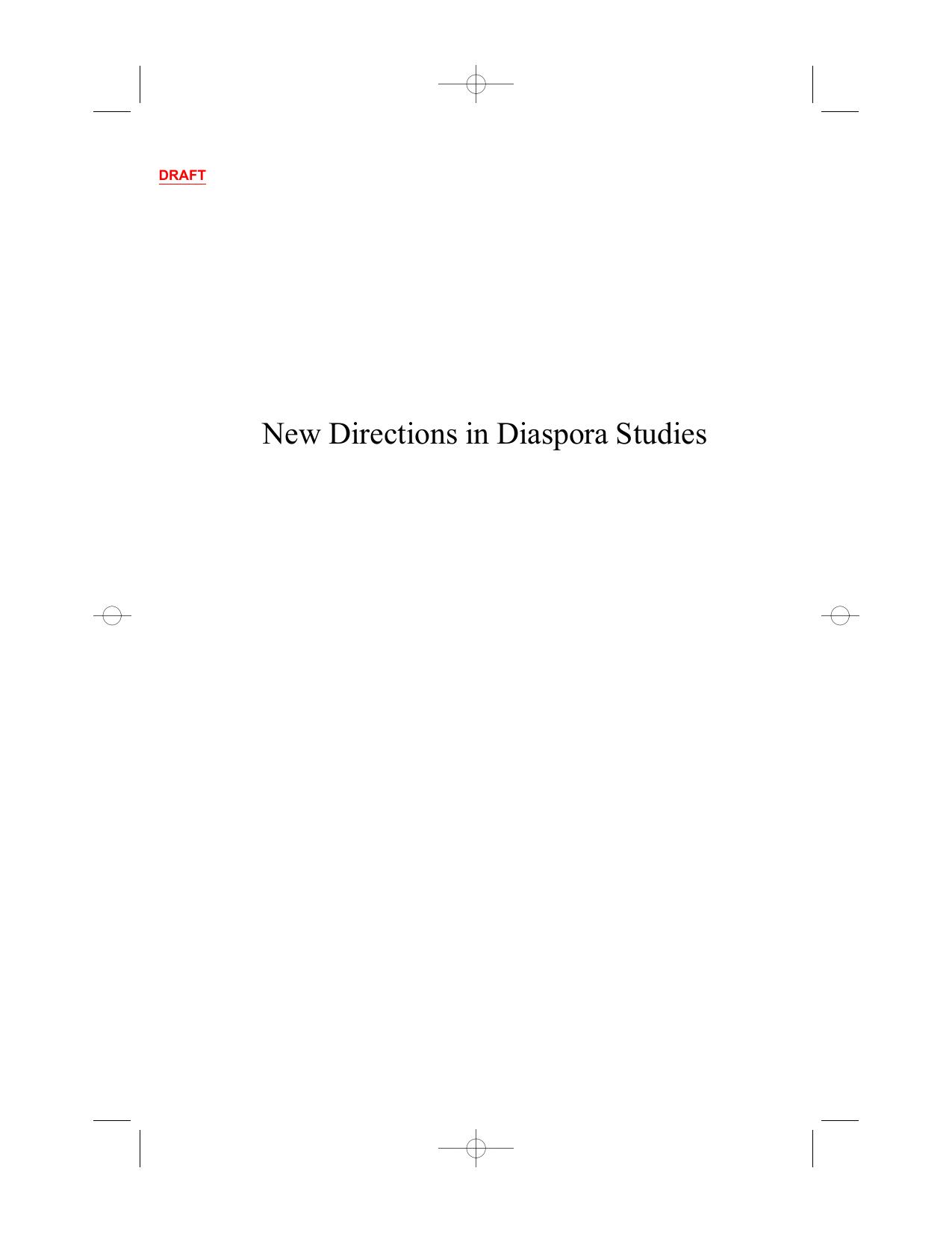 New Directions in Diaspora Studies: Cultural and Literary Approaches by Sarah Ilott; Ana Cristina Mendes; Lucinda Newns