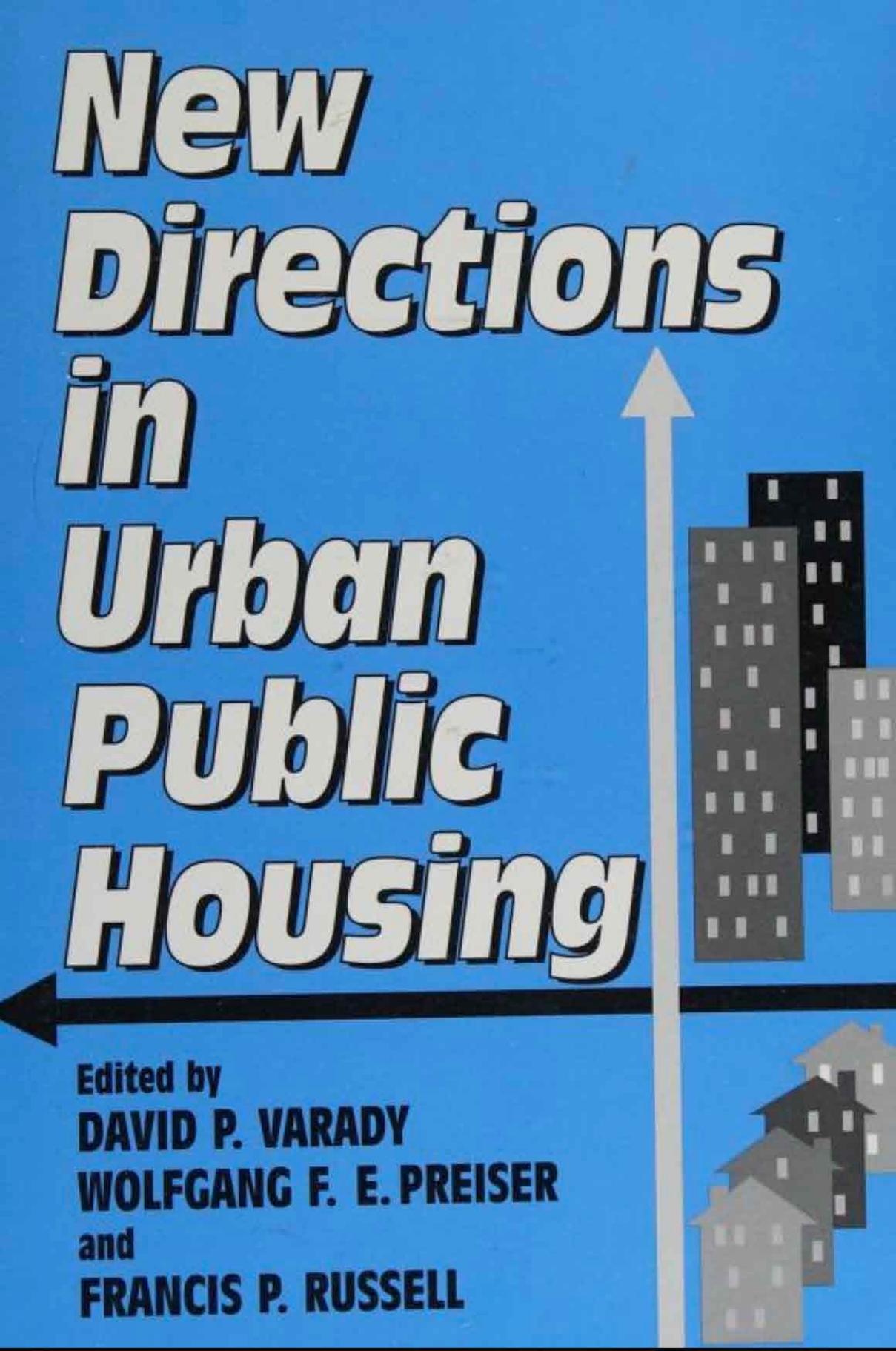 New Directions in Urban Public Housing by David Varady (editor)