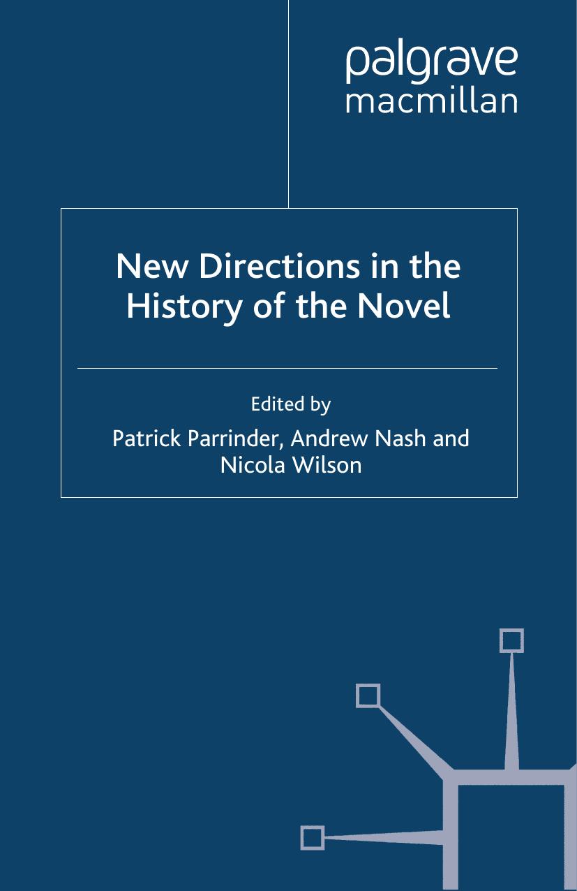New Directions in the History of the Novel by Patrick Parrinder Andrew Nash Nicola Wilson (eds.)