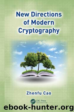 New Directions of Modern Cryptography by Cao Zhenfu