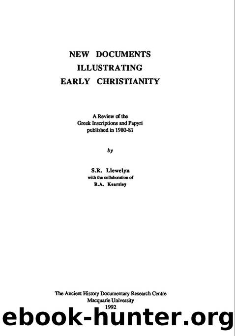 New Documents Illustrating Early Christianity by S. R. Llewelyn