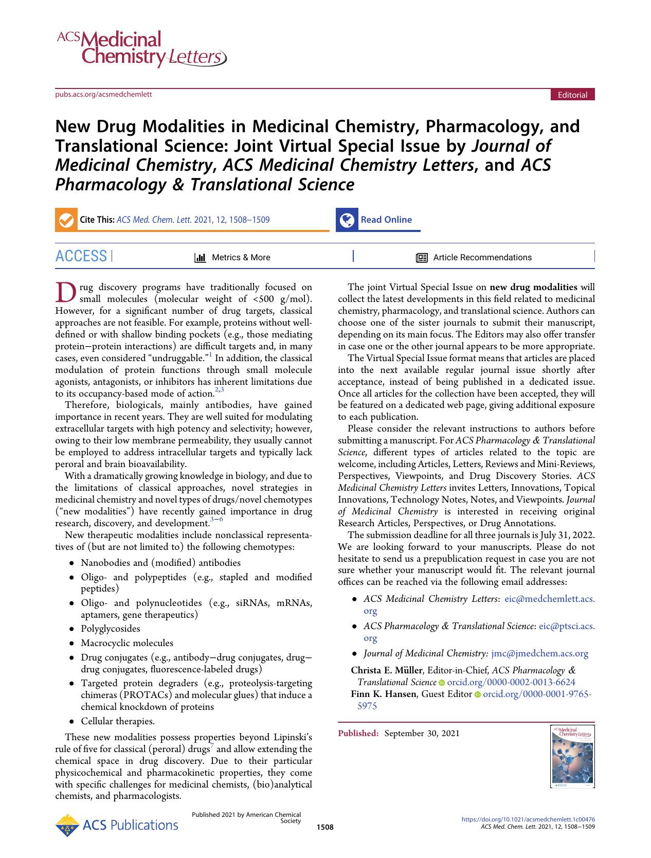 New Drug Modalities in Medicinal Chemistry, Pharmacology, and Translational Science: Joint Virtual Special Issue by Journal of Medicinal Chemistry, ACS Medicinal Chemistry Letters, by Christa E. Müller Finn K. Hansen Michael Gütschow Craig W. Lindsley and Dennis Liotta