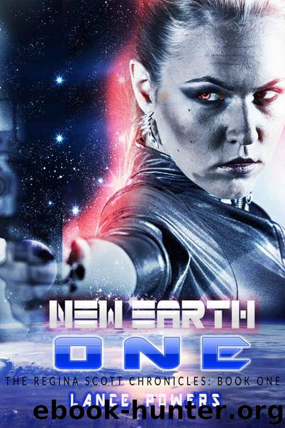 New Earth One (The Regina Scott Chronicles: Book One) by Powers Lance