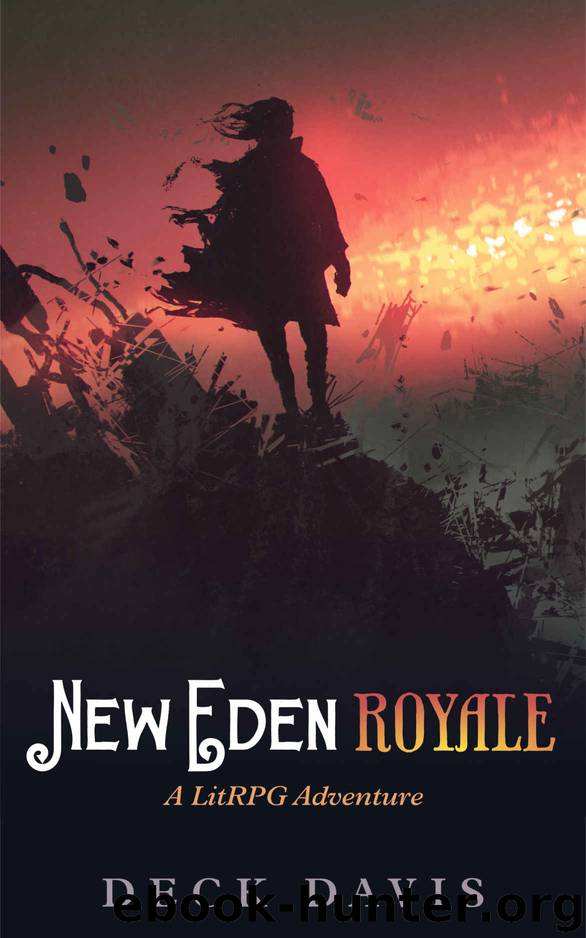 New Eden Royale: A LitRPG Adventure by Deck Davis