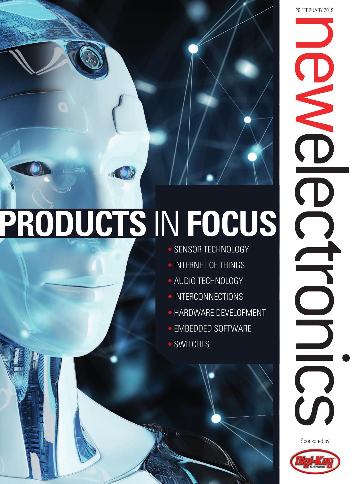 New Electronics 2019-02.26 Products in Focus by Classified Central Media