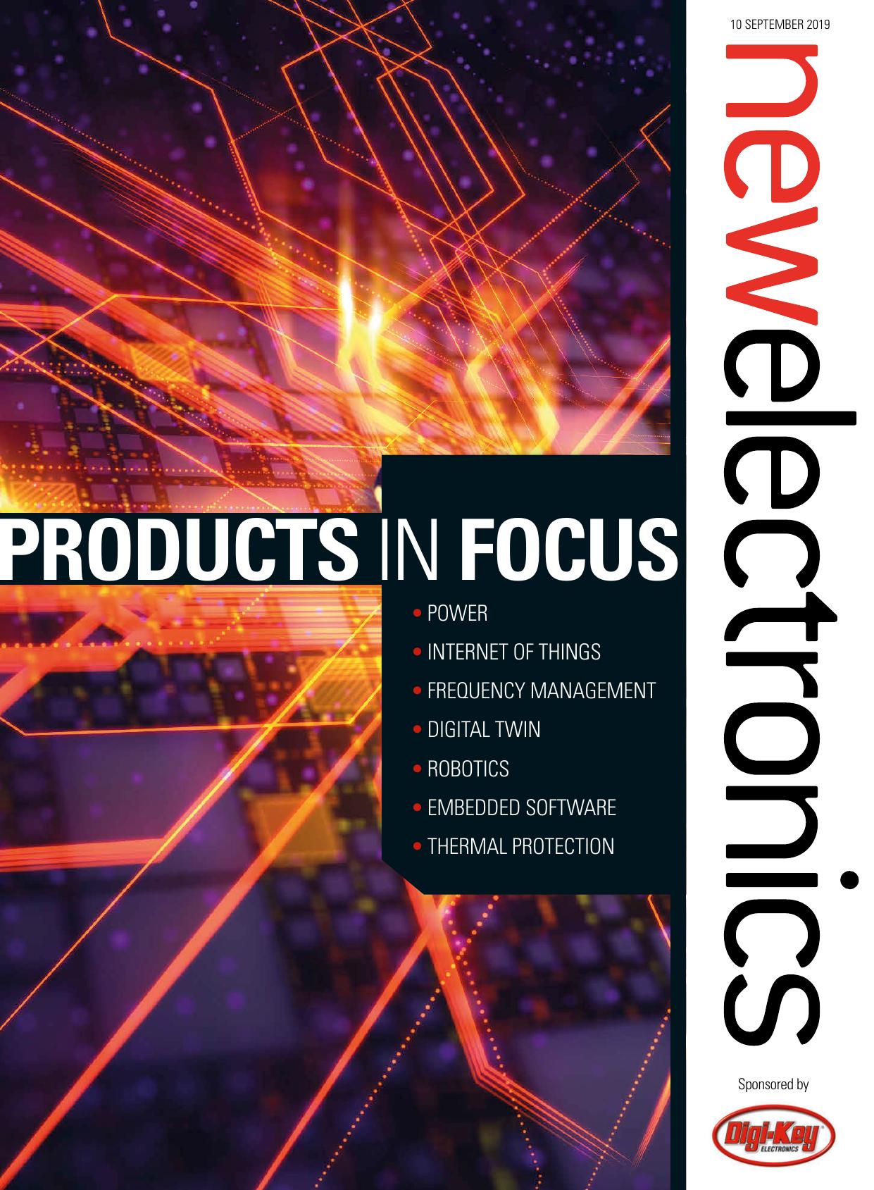 New Electronics 2019-09.10 Products in Focus by Unknown