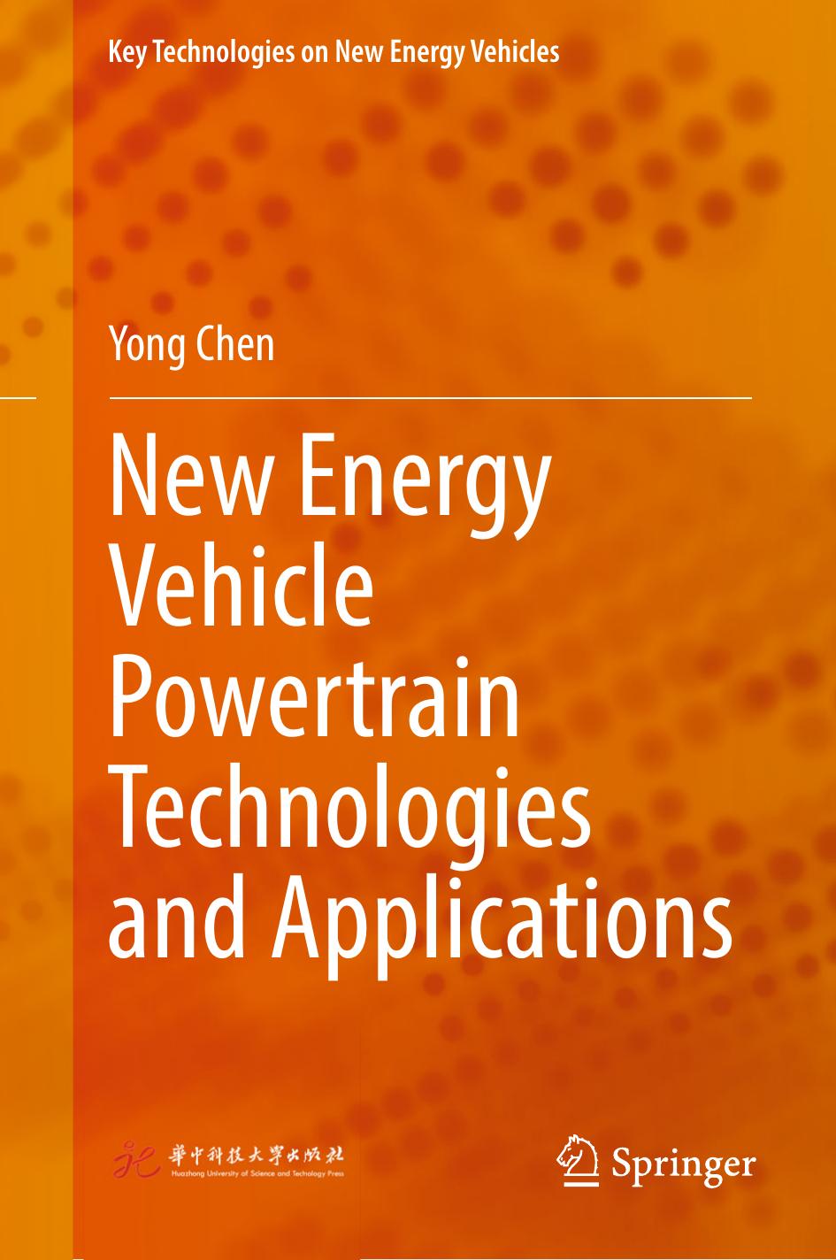 New Energy Vehicle Powertrain Technologies and Applications by Yong Chen