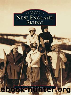 New England Skiing by E. John B. Allen