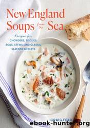 New England Soups from the Sea by Craig Fear