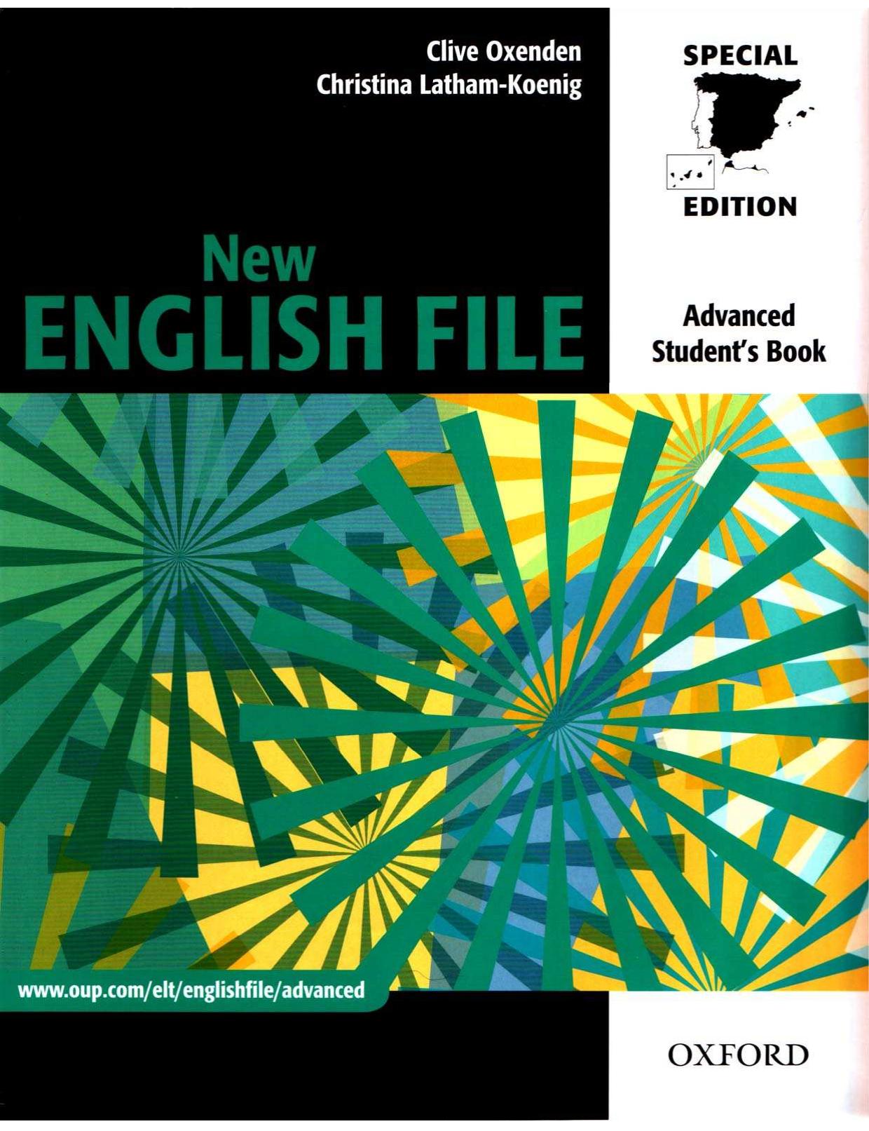 New English File: Advanced Student's Book by Clive Oxenden Christina Latham-Koenig