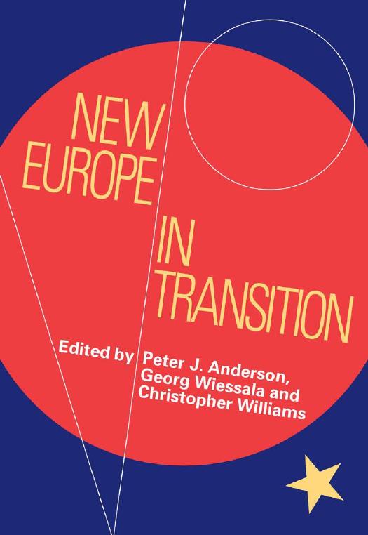 New Europe in Transition by Peter Anderson; Georg Wiessala; Christopher Williams